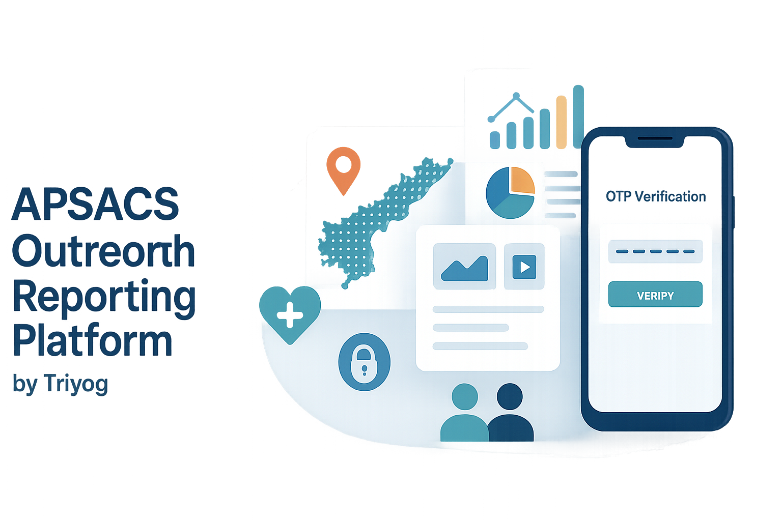 APSACS IEC Outreach -  Mobile Reporting & Analytics Platform